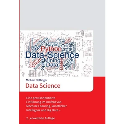 Abbildung von Data Science: Eine praxisorientierte Einführung im Umfeld von Machine Learning, künstlicher Intelligenz und Big 2., erweiterte Auflage