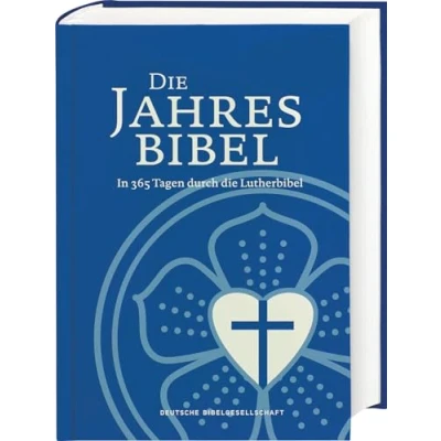 Abbildung von Lutherbibel. die Jahresbibel: In 365 Tagen durch Lutherbibel