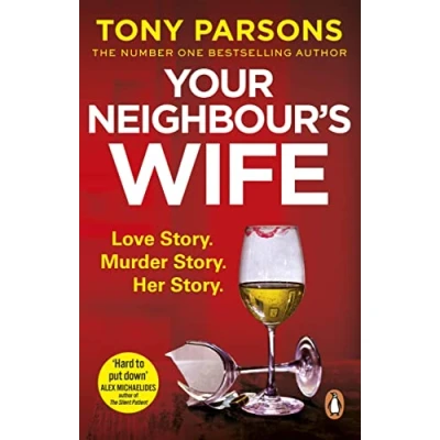 Abbildung von Your Neighbour’s Wife: Nail biting suspense from the #1 bestselling author