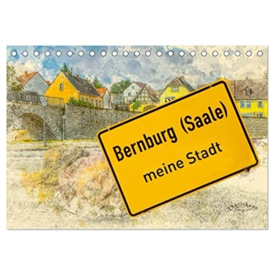 Abbildung von Bernburg meine Stadt (Tischkalender 2025 DIN A5 quer), CALVENDO Monatskalender