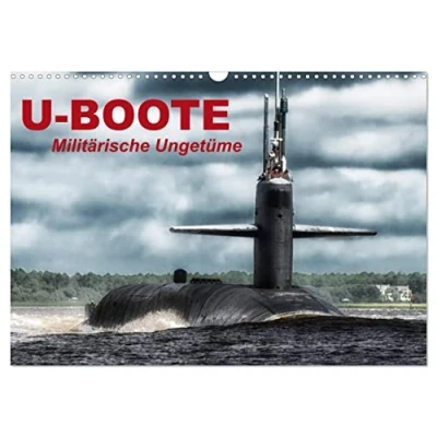 Abbildung von U Boote Militärische Ungetüme (Wandkalender 2025 DIN A3 quer), CALVENDO Monatskalender