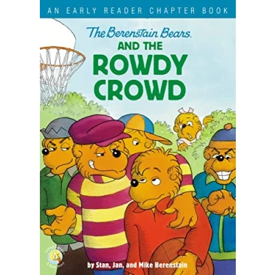 Abbildung von the Berenstain Bears and Rowdy Crowd: An Early Reader Chapter Book (Berenstain Bears/Living Lights: A Faith Story)