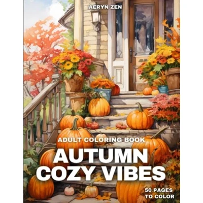 Abbildung von Adult Coloring Book: Autumn Cozy Vibes: Relaxation and Stress Relief for Adults, Fall, Cozy, Vibes (Coloring Books)