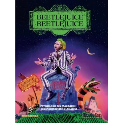 Abbildung von MovieCon Sonderband: Beetlejuice: Psychologie des Makabren Eine philosophische Analyse