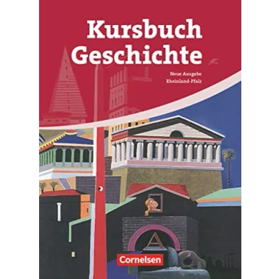 Abbildung von Kursbuch Geschichte Rheinland Pfalz Ausgabe 2009: Von der Antike bis zur Gegenwart Schulbuch