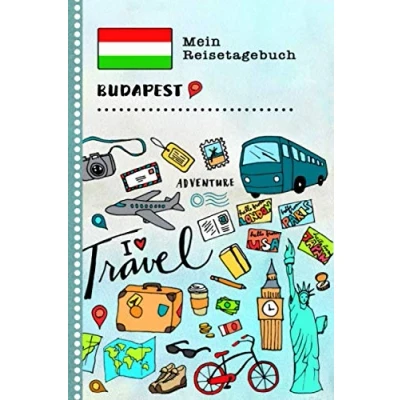 Abbildung von Budapest Reisetagebuch: Kinder Reise Aktivitätsbuch zum Ausfüllen, Eintragen, Malen, Einkleben A5 Ferien unterwegs Tagebuch Selberschreiben Urlaubstagebuch Journal für Mädchen, Jungen