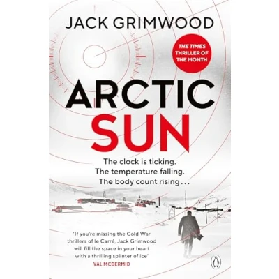 Abbildung von Arctic Sun: The intense and atmospheric Cold War thriller from award winning author of Moskva Nightfall Berlin (Tom Fox Trilogy, 3)