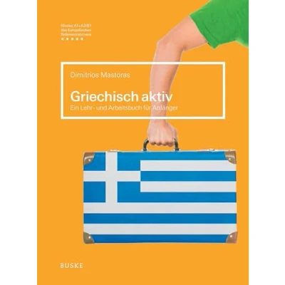 Abbildung von Griechisch aktiv: Ein Lehr und Arbeitsbuch für Anfänger