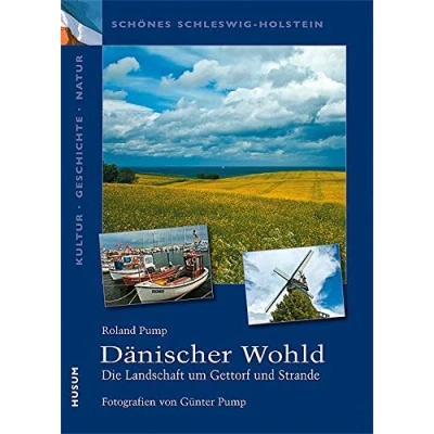 Abbildung von Schönes Schleswig Holstein: Kultur Geschichte Natur: Dänischer Wohld: Die Landschaft um Gettorf und Strande