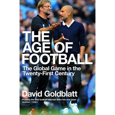 Abbildung von the Age of Football: Global Game in Twenty first Century