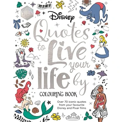 Abbildung von Disney Quotes to Live Your Life By Colouring Book: A collection of inspirational sayings and words wisdom
