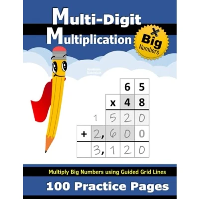 Abbildung von Multi Digit Multiplication: 100 Practice Pages (with Grid Line Guides) Multiply Double Digit, Triple and Big Numbers 2 3 ... Math Workbook with Answer Key (Ages 9 11)