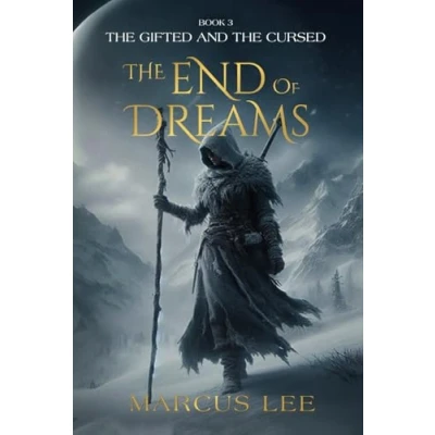 Abbildung von The End of Dreams (An Epic Fantasy Adventure) (The Gifted &amp; Cursed, Band 3)