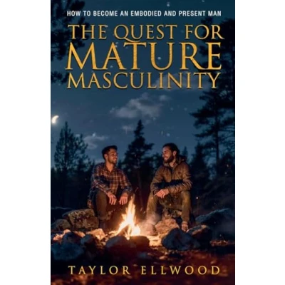 Abbildung von The Quest for Mature Masculinity (The Journey to Masculinity, Band 1)