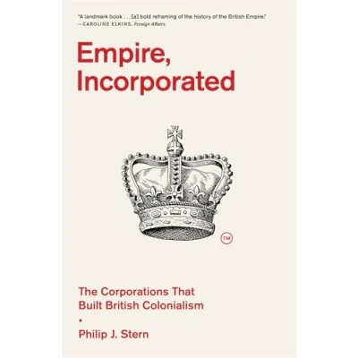 Abbildung von Empire, Incorporated: The Corporations That Built British Colonialism