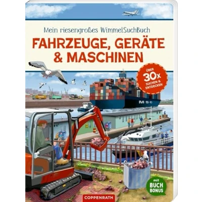 Abbildung von Mein riesengroßes WimmelSuchBuch: Fahrzeuge, Geräte &amp; Maschinen: Über 30 x suchen und entdecken: hochwertiges Sachbilderbuch über Fahrzeuge ihre Einsatzgebiete, ab 2 Jahre