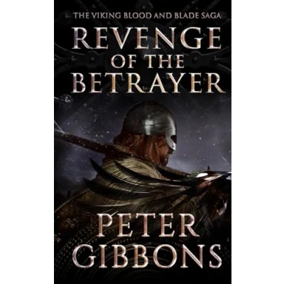 Abbildung von Revenge of the Betrayer: Book seven in Viking Blood and Blade Saga