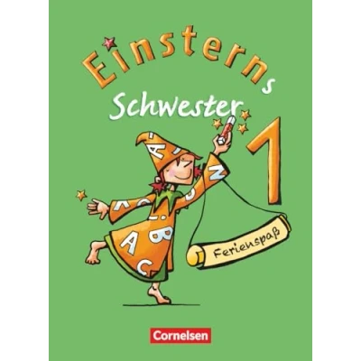Abbildung von Einsterns Schwester Erstlesen Zu allen Ausgaben 1. Schuljahr: Ferienspaß Ferienheft Beilage mit farbigen Klebestickern