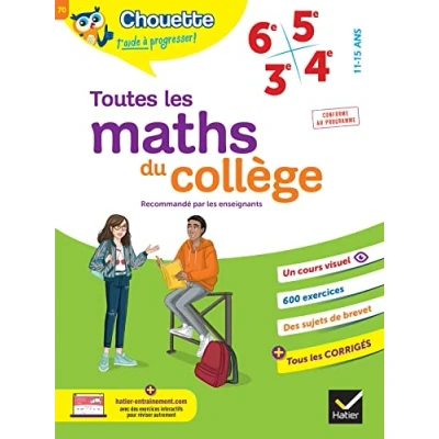 Abbildung von Chouette toutes les maths du collège 6e, 5e, 4e, 3e: cahier de révision et d&#039;entraînement pour années
