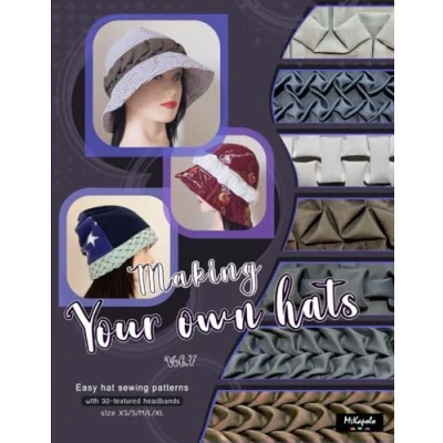 Abbildung von Making your own hats vol.7: Easy bell shaped hat and beanie sewing patterns size XS/S/M/L/XL, with 3D hand smocking headbands