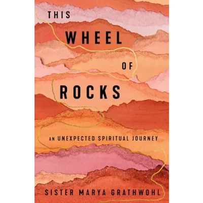 Abbildung von This Wheel of Rocks: An Unexpected Spiritual Journey