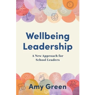 Abbildung von Wellbeing Leadership: A New Approach for School Leaders