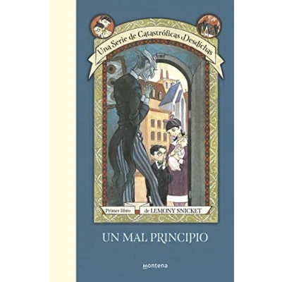 Abbildung von Una serie de catastróficas desdichas 1. Un mal principio (Lemony Snicket, Band 1)