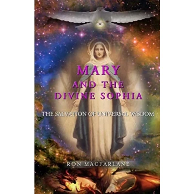Abbildung von Mary and The Divine Sophia: Salvation of Universal Wisdom