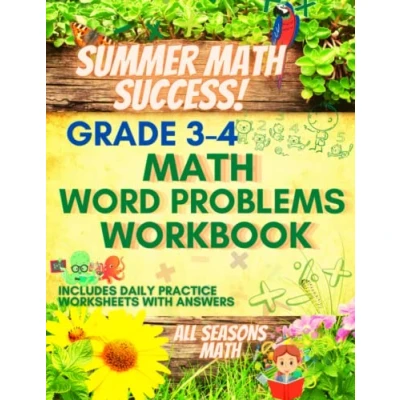Abbildung von Summer Math Success: Word Problems Workbook Grades 3 4: Multiplication, Division, Fractions Addition and Subtractions for Kids Ages 9 10 with Answers