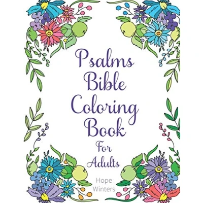 Abbildung von Psalms Bible Coloring Book For Adults: Scripture Verses To Encourage and Inspire As You Color: &amp; Color