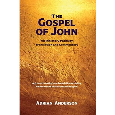 Abbildung von The Gospel of John: An Initiatory Pathway Translation and Commentary