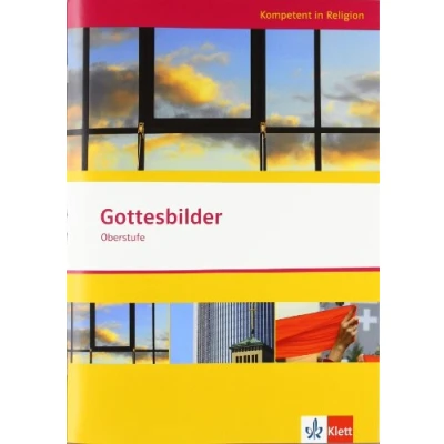 Abbildung von Gottesbilder. Ausgabe Niedersachsen: Themenheft ab Klasse 10 (Kompetent in Religion)