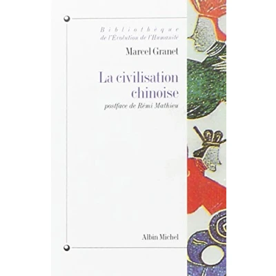 Abbildung von Civilisation Chinoise (La): la vie publique et privée