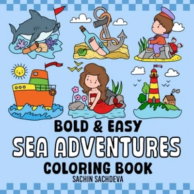 Abbildung von Sea Adventures: Coloring Book features Ocean, Life Animals and Mermaid for Kids Adults, Bold Easy, Cute, Big Simple Designs Fun Relaxation (Bold &amp; Easy Books)