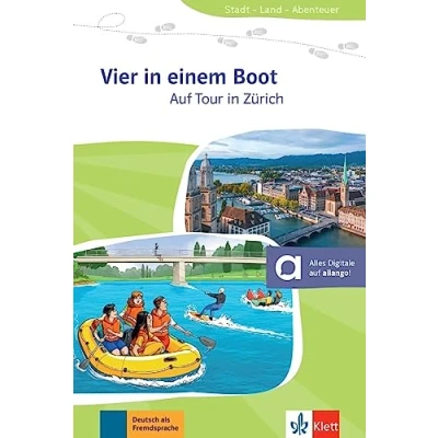Abbildung von Vier in einem Boot: Auf Tour Zürich. Lektüre mit digitalen Extras (Stadt Land Abenteuer)