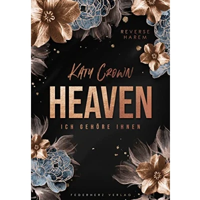 Abbildung von Heaven: Ich gehöre ihnen (Reverse Harem) (Catching Beauty)