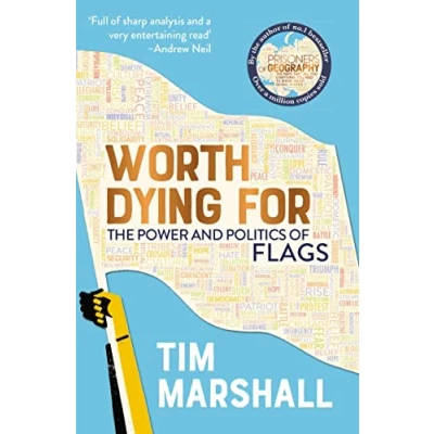 Abbildung von Worth Dying For: The Power and Politics of Flags