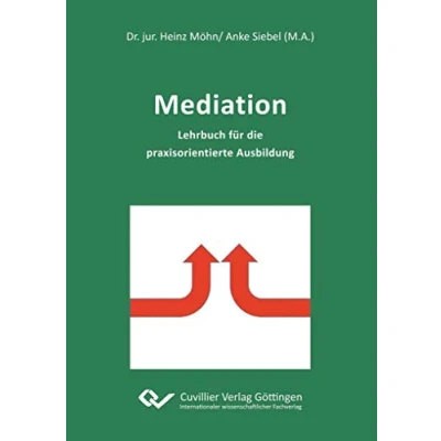 Abbildung von Mediation: Lehrbuch für die praxisorientierte Ausbildung