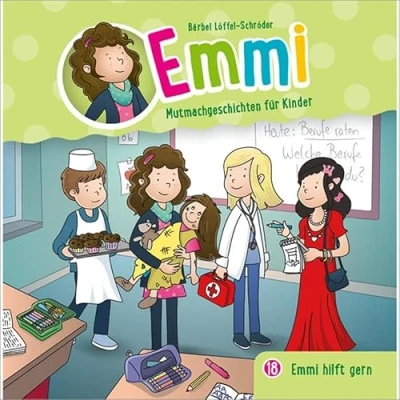 Abbildung von Emmi hilft gern Folge 18 (Emmi Mutmachgeschichten für Kinder, 18, Band 18)