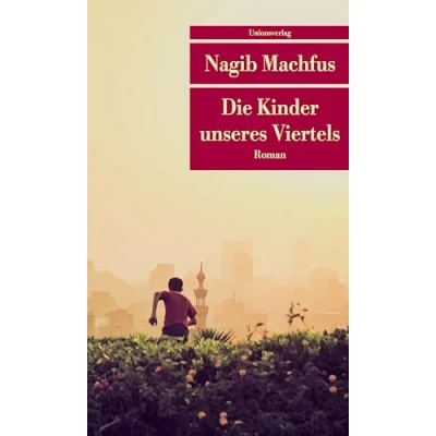 Abbildung von Die Kinder unseres Viertels: Roman (Unionsverlag Taschenbücher)