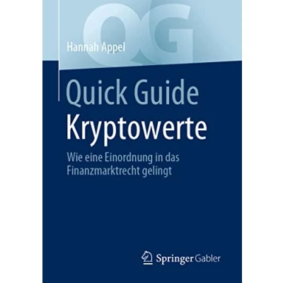 Abbildung von Quick Guide Kryptowerte: Wie eine Einordnung in das Finanzmarktrecht gelingt