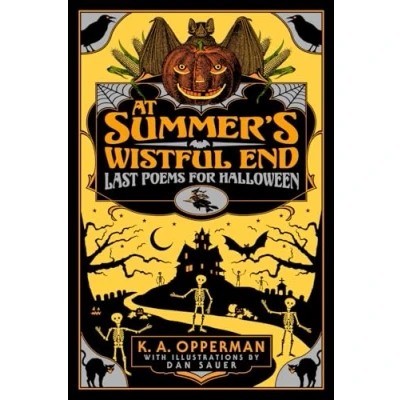 Abbildung von At Summer&#039;s Wistful End: Last Poems for Halloween
