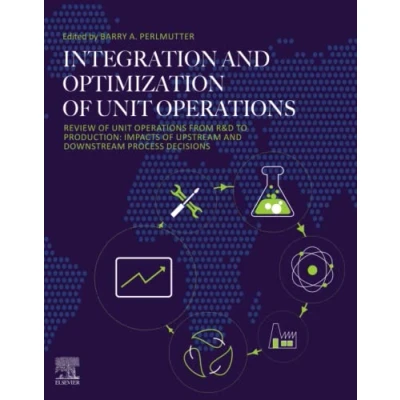 Abbildung von Integration and Optimization of Unit Operations: Review Operations from R&amp;D to Production: Impacts Upstream Downstream Process Decisions