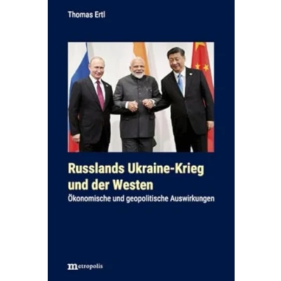 Abbildung von Russlands Ukraine Krieg und der Westen: Ökonomische geopolitische Auswirkungen