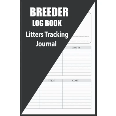 Abbildung von Breeder Log Book Litters Tracking Journal: Medical Notes for Animal Puppy Perpetual Whelping Tracker &amp; Deworming Record Keeping sire Dam Info Notebook 120 Pages Size 6 x 9