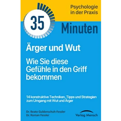 Abbildung von Ärger und Wut: Wie Sie diese Gefühle in den Griff bekommen (Verlag Mensch TaschenGuide, Band, Band 3)