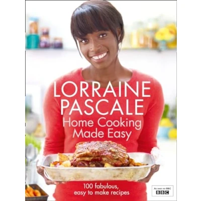 Abbildung von Home Cooking Made Easy: 100 fabulous, easy to make recipes