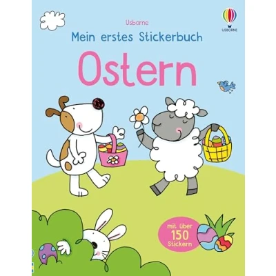 Abbildung von Mein erstes Stickerbuch: Ostern: mit über 150 Stickern Ostern feiern Stickerheft ab 3 Jahren (Meine ersten Stickerbücher)