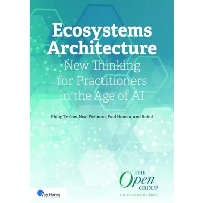 Abbildung von Ecosystems Architecture: New Thinking for Practitioners in the Age of AI (The Open Group Press)