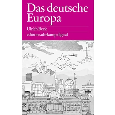 Abbildung von Das deutsche Europa: Neue Machtlandschaften im Zeichen der Krise (edition suhrkamp)